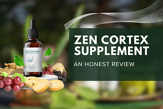 Zen Cortex: The Ultimate Brain-Boosting Supplement