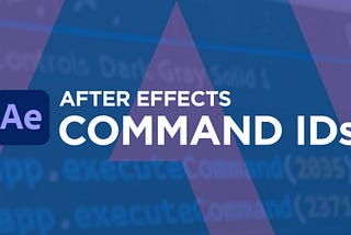 After Effects Command IDs