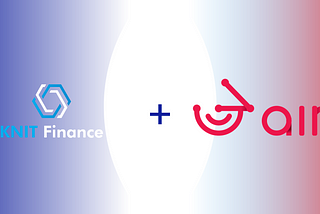 KnitFinance Multichain Bridge Announces Strategic Partnership with 3AIR to Connect Millions of…