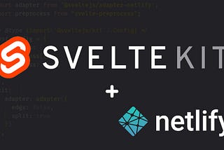 SvelteKit + netlify