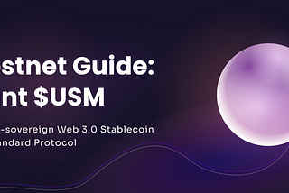 How to borrow $USM Stablecoin and use it with the DeFi ecosystem.