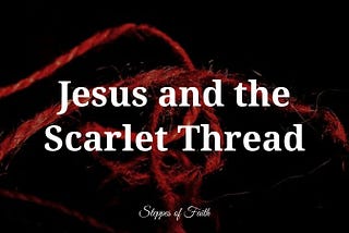 Jesus and the Scarlet Thread