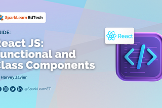 React JS: Functional and Class Components