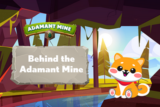 Behind the Adamant Mine.