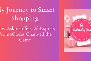 How I Saved on Purchases on AliExpress using AliExpress Promo Codes from AskMeOffers Chrome…