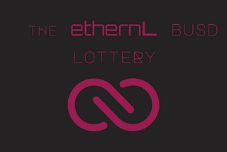 The ethernL BUSD lottery