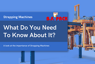 Strapping machines