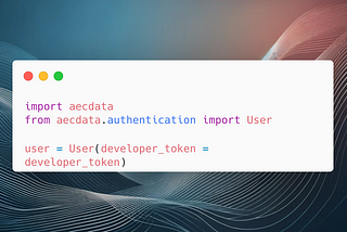 AECData Python Library Step 1 — Authenticate and Initialize