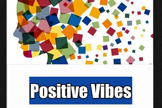 Mega Project: Positive Vibes