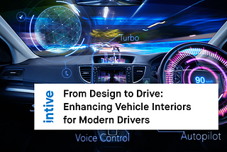 From Design to Drive: Enhancing Vehicle Interiors for Modern Drivers