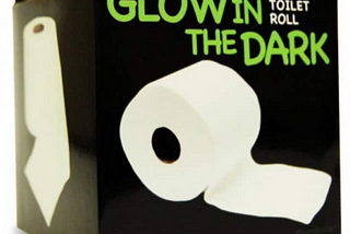 Get the new toilet roll that GLOWS in the dark!