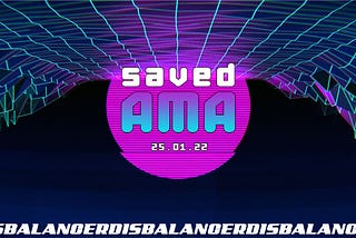 Saved AMA (25 January 2022) + extra answers