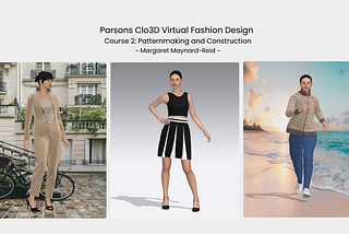 Parsons Clo3D Virtual Fashion Design: Course 2
