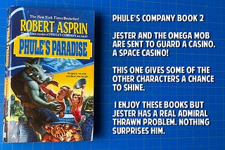 Super Quick Review: Phule’s Paradise by Robert Asprin