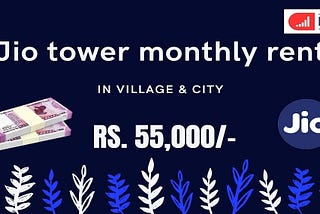 Jio Tower monthly rent in village