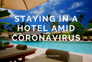 Staying in a Hotel Amid Coronavirus