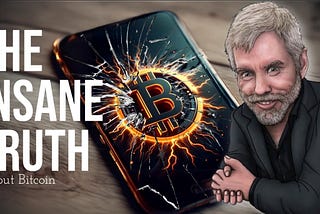 The Insane Truth About Bitcoin