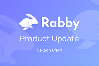 Rabby — Release V0.14.1