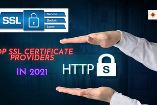Top SSL Certificate Providers in 2021