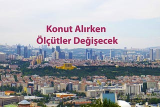 Konut Alırken Ölçütler Değişecek -Barış İnşaat