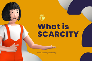 What is SCARCITY