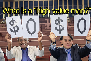 High value man