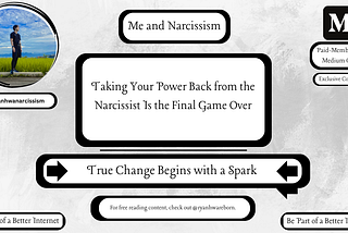 Taking Your Power Back from the Narcissist Is the Final Game Over