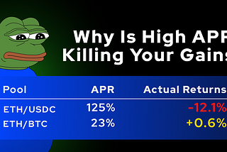 Why Is High APR Killing Your Gains While LPing?