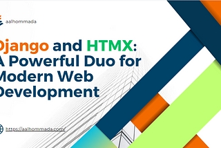 Django and HTMX: A Powerful Duo for Modern Web Development