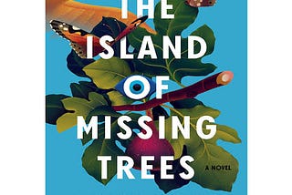 The Island of Missing Trees: Review