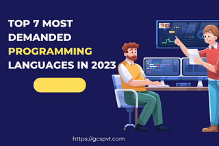 Top 7 Most Demanded Programming Languages in 2023