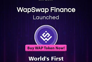 WapSwap Launched WAP Token
