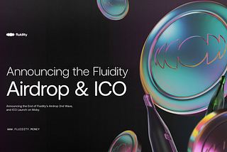 Announcing the Fluidity Airdrop and ICO