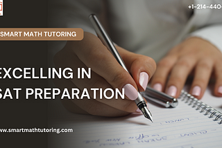 Excelling in SAT Preparation: Your Path to Success