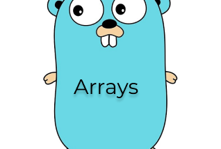 Working with Arrays in Go(golang)