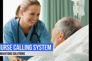 How are nurse call systems beneficial?