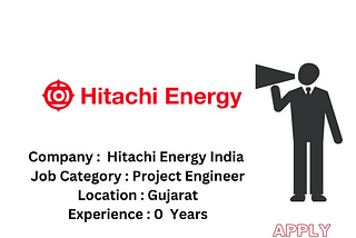 Hitachi Energy India is hiring for the role of Project Engineer Gujarat Location No Experience…