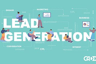 Lead generation; An overview.