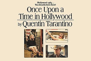 Tarantino Fans Must Read “Once Upon A Time In Hollywood”