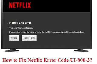 How to Fix Netflix Error Code UI-800–3? (888)414–2454