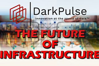 DarkPulse ($DPLS): The Future of Infrastructure Monitoring