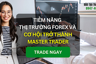 Forex: Không chỉ là giao dịch, đó là một hành trình khám phá bản thân