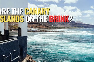 Tourist Paradise Turned Nightmare? Canary Islands Residents Say ‘Enough’