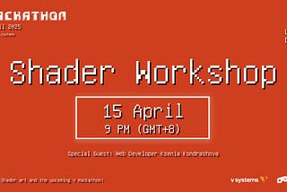 4.15 Shader Workshop — V Hackathon
