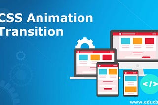 Elevate Your Web Design: CSS Animation and Transition Essentials