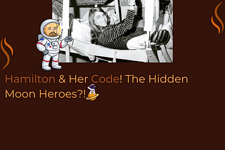 Hamilton & Her Code! The Hidden Moon Heroes?! 🚀👩‍🚀 | @iSwamiK