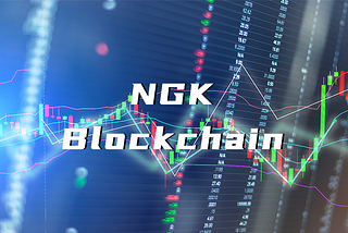 This article takes you to understand NGK official website and blockchain browser