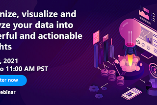 Organize, visualize and analyze your data into powerful and actionable insights