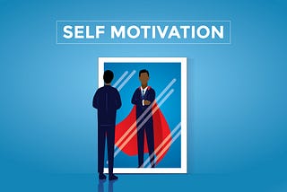 How To Self Motivated By Yourself