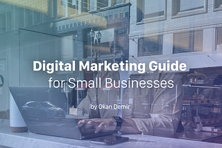 Digital Marketing Guide for Small Businesses